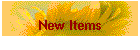 New Items