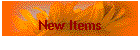 New Items